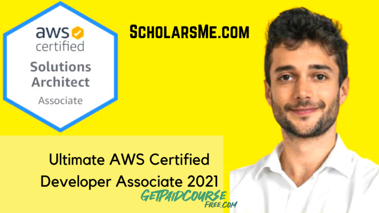 Ultimate AWS Certified Developer Associate 2022 – NEW!