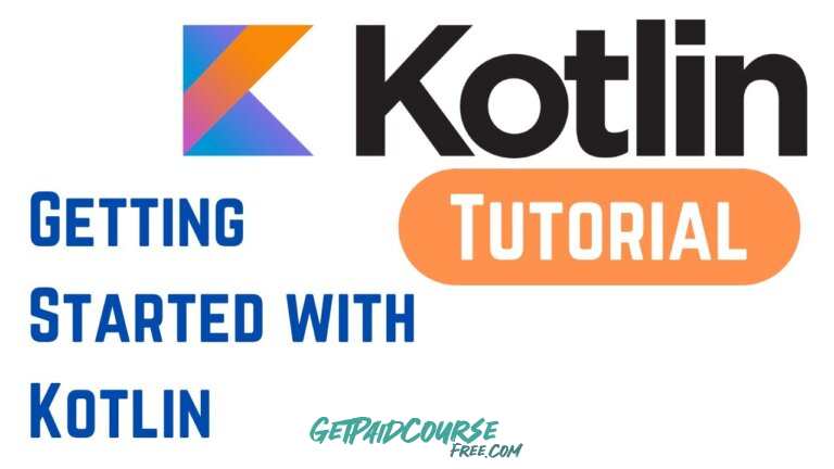 Kotlin for Beginners: Kotlin 2022 Programming Tutorial