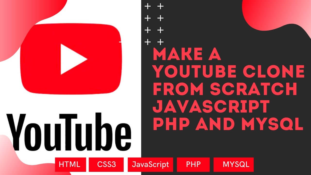 Make a YouTube Clone from Scratch: JavaScript PHP and MySQL