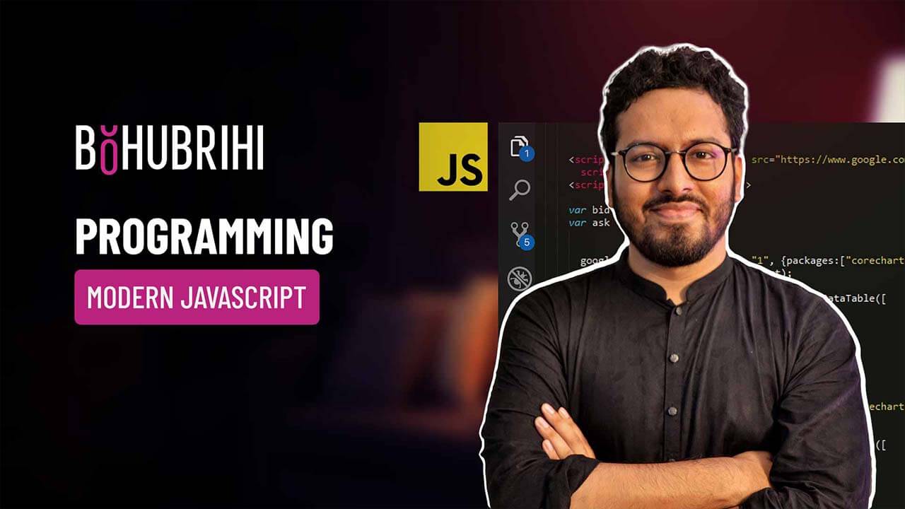 Modern JavaScript - Complete Bangla Online Course