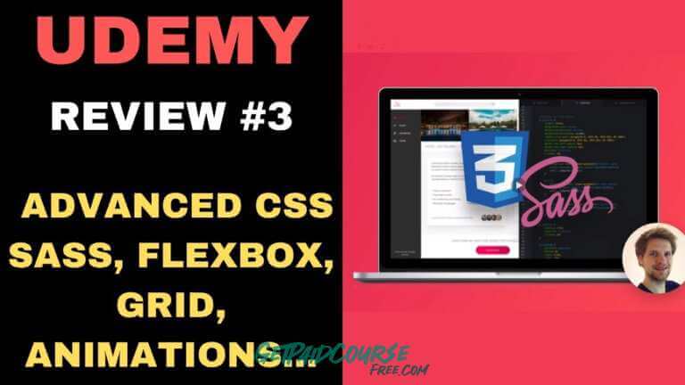 Advanced CSS and Sass Flexbox, Grid, Animations, and More!
