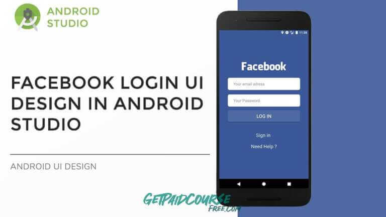 Udemy – Facebook Login Clone Using Android Studio