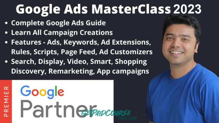 Google Ads MasterClass 2023 – All Advanced Features