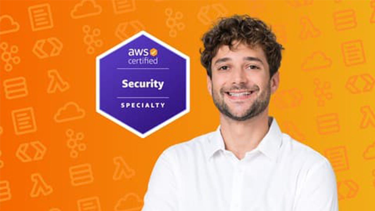 Udemy - Ultimate AWS Certified Security Specialty [NEW 2023] SCS-C01