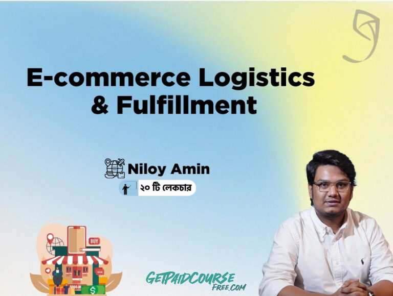 E-commerce Logistics & Fulfillment Bangla Course